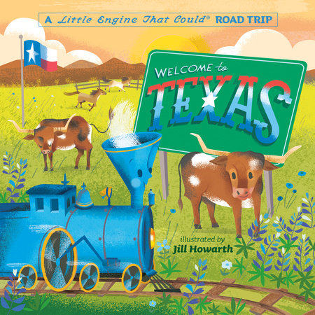 Welcome to Texas: A Little Engine That Could Road Trip Hardcover Book