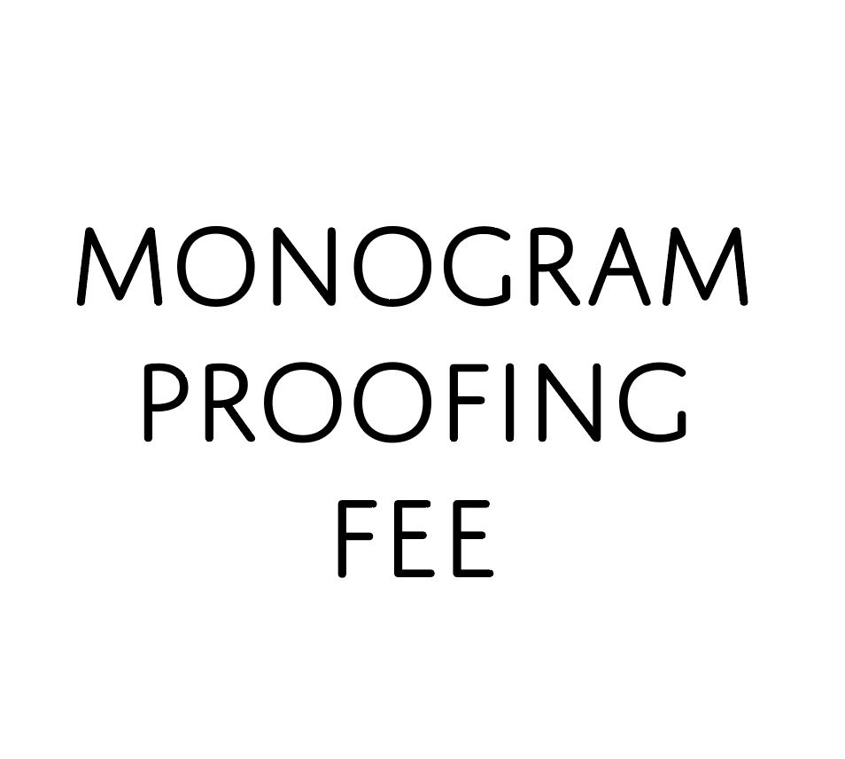 WEB TOOL Monogram Proofing Fee