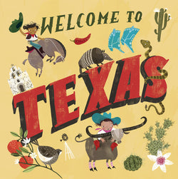 Welcome To Texas hardcover book Illustrated by Asa Gilland