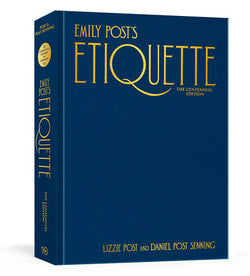 Emily Post's Etiquette, The Centennial Edition Hardcover Book